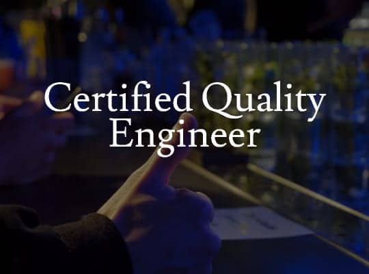 Certified Quality Engineer